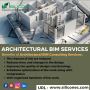 Top-notch Quality of Architectural BIM Services Provider