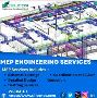 Best Quality offering MEP Engineering Detailing Services