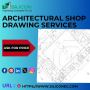 Architectural Shop Drawing Consultant Services
