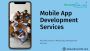 Mobile App Development Services UK