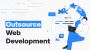 Outsource Web Development| Outsource Web App Development