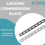 A High-Quality Range of Orthopedic Locking Compression Plate