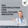 ISO Certification for Healthcare Industry | ISO 9001, 14001,