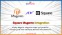 Connect Square Inventory with Magento in Real Time Connect Square Inventory with Magento in Real Time