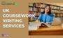 Excel in Your Studies with UK Coursework Writing Services