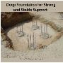 Deep Foundation for Strong and Stable Support 