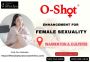 What is O-Shot? Get to Know The Procedure