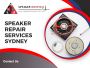 Speaker Repair Services Sydney 