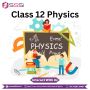 Worried About Class 12 Physics Exams? SSSi has a Solution fo