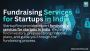 Online Fundraising Service for Startups in India StartupFino