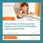 Virtual Online Tutoring Summer Programs For Kids