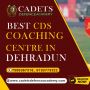 Best CDS Coaching centre in dehradun