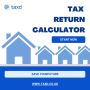 Looking For A Simplified Tax Return Calculator For Your Taxe