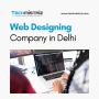 Web Designing Company in Delhi | Techmistriz