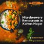Microbrewery Restaurants in Kalyan Nagar