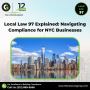 Local Law 97 Explained: Navigating Compliance for NYC Busine
