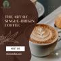 The Art of Single-Origin Coffee
