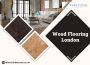 Premium Wood Flooring Services in London