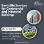 Revit BIM Services for Commercial and Industrial Buildings