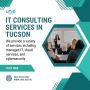 IT Consulting Services in Tucson, Arizona