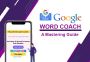 Mastering Vocabulary with Google Word Coach: A Complete Guid