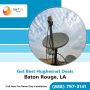 Get Steady Internet Speeds with HughesNet in Baton Rouge, LA Get Steady Internet Speeds with HughesNet in Baton Rouge, LA