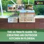 The Ultimate Guide to Creating an Outdoor Kitchen in Florida