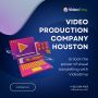 Premier Video Production Company in Houston
