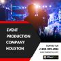 Best Event Production Company Houston
