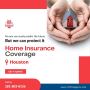 Home Insurance Coverage Houston