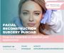 Expert Changes with Facial Reconstruction Surgery Pujab
