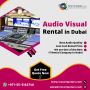 The Event Accessories Needs of AV Rental Dubai Are Fulfilled