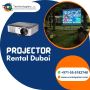 Projector Rentals In Dubai Have A Number Of Benefits