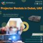 Projector Rental Services with Affordable Budgets in Dubai