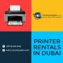 Reasons Why Enterprises Should Printer Rental in Dubai?