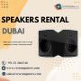 Where Does One Get Speaker Rentals in Dubai?