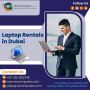 Affordable Business Laptop Rentals in UAE