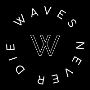Waves Never Die