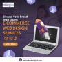 Elevate Your Brand with Expert E-Commerce Web Design Service