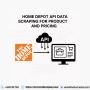 HomeDepot API Data Scraping for Product and Pricing HomeDepot API Data Scraping for Product and Pricing