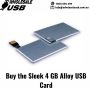 Buy the Sleek 4 GB Alloy USB Card