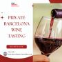 Private Barcelona Wine Tasting