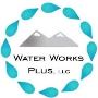 Water Works Plus LLC