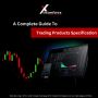 A Complete Guide to Trading Products Specification