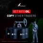 Get Into OIL Copy Other Traders 