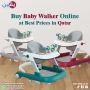 Buy Baby Walker Online at Best Prices in Qatar