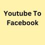 From Screen to Scroll: Repurposing YouTube Content for Faceb