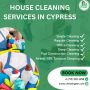 Affordable House Cleaning Services Provider in Cypress, TX
