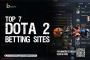 Best Dota 2 Betting Sites to Try in 2024