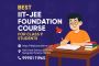 Best IIT-JEE Foundation Course for Class 9 Students